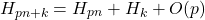 \[H_{pn+k} = H_{pn} + H_k + O(p)\]