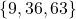 \{9,36,63\}