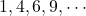 1,4,6,9,\cdots