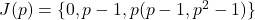 J(p)=\{0,p-1,p(p-1, p^2-1)\}